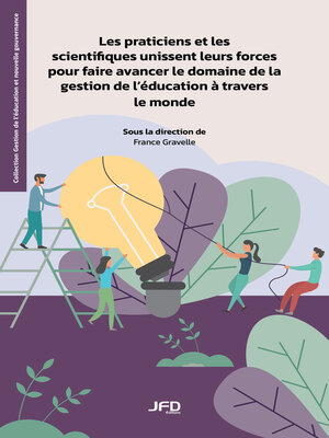 cover image of Les praticiens et les scientifiques unissent leurs forces pour faire avancer le domaine de la gestion de l'éducation à travers le monde